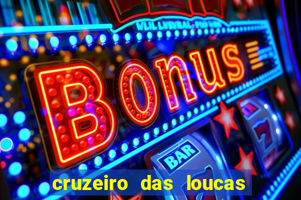 cruzeiro das loucas filme completo dublado superflix